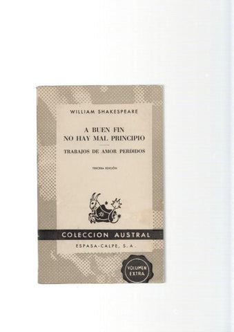 A buen fin no hay mal principio- Trabajos de amor perdidos
