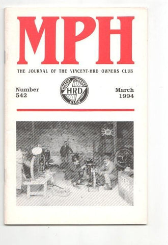 Revista / magazine MPH num 542, march 1994: Vincent HRD Owners Club - cover picture Albert Clarke, Harry Harris, John Bull checking H.R.D.'s junior machine