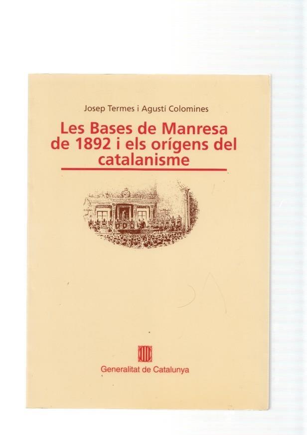 Les bases de Manresa de 1892 i els origens del catalanisme