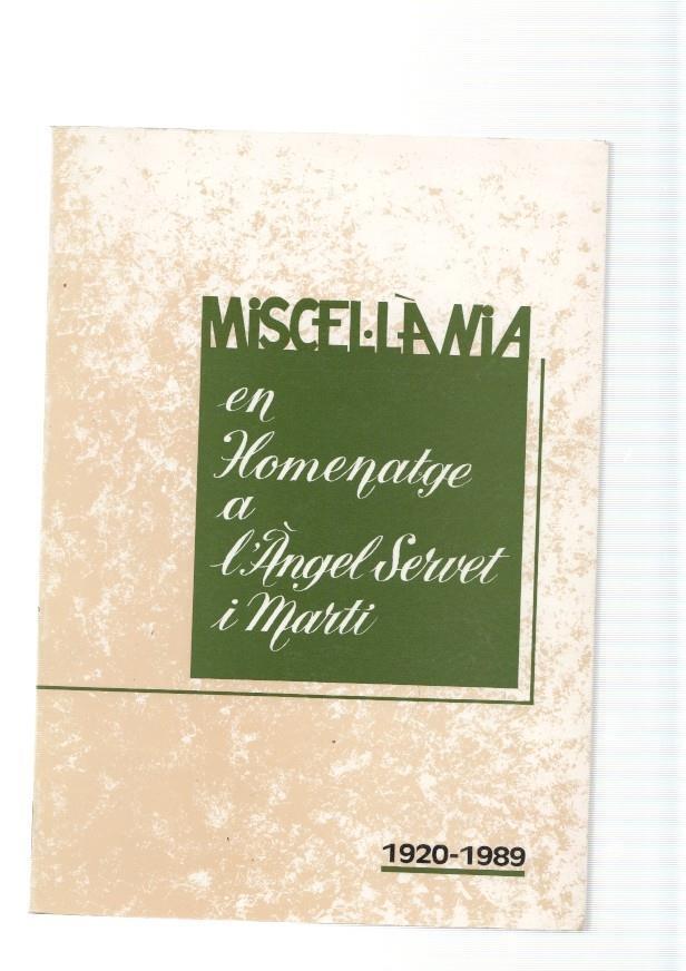 Miscel lania. En homenatge a l Angel Servet i Marti 1920-1989