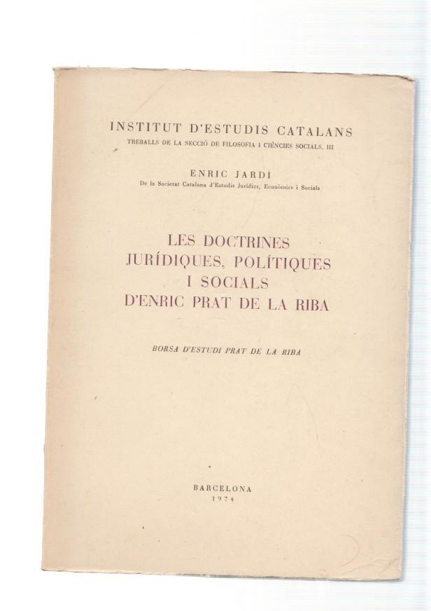 Les doctrines juridiques, politiques i socials d Enric Prat de la Riba. borsa d estudi
