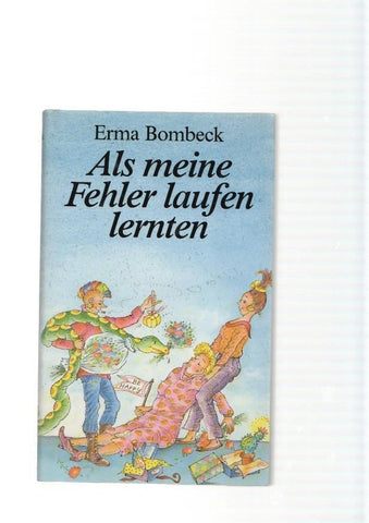 Als meine Fehler laufen lernten