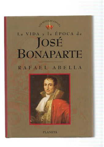 La vida y la epoca de Jose Bonaparte