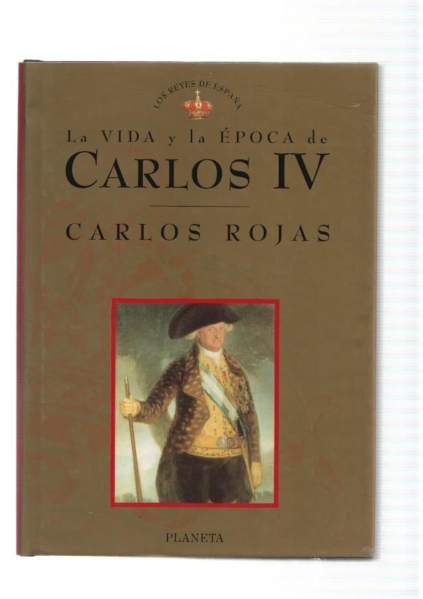 La vida y la epoca de Carlos IV