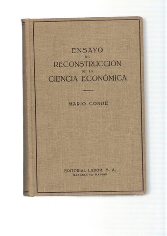 Ensayo de reconstruccion de la ciencia economica