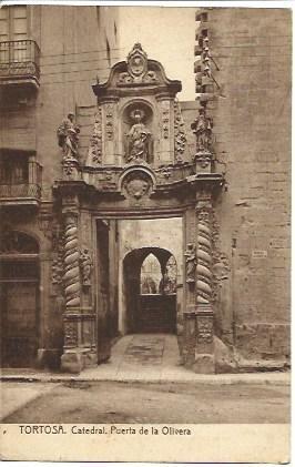 POSTAL L04751: Puerta de la Olivera de la Catedral de Tortosa