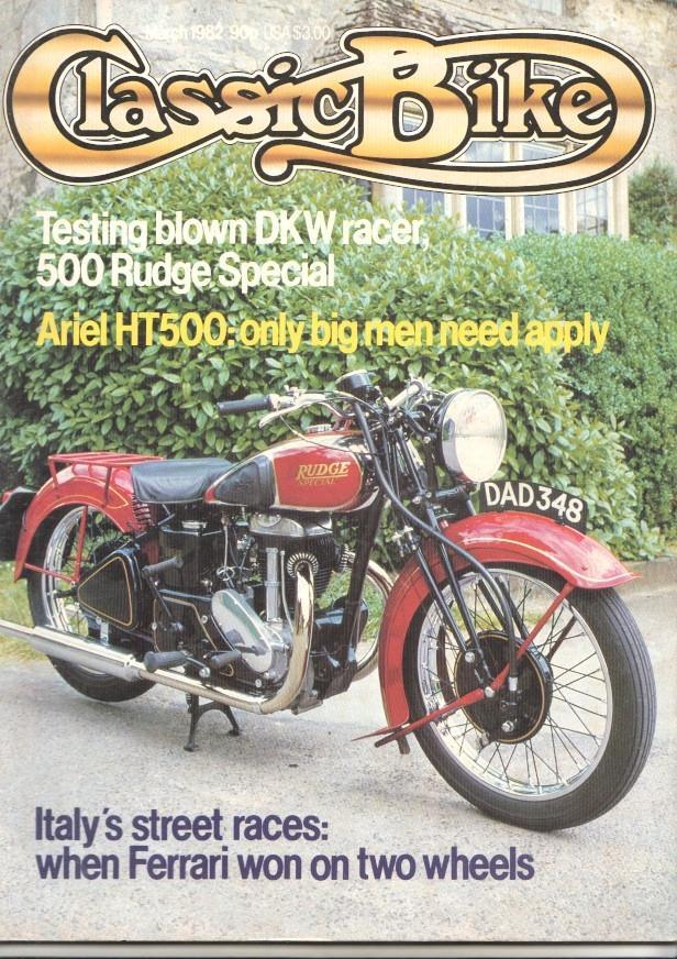 Revista, magazine: Classic Bike num 26, march 1982 - Testing blown DKV racer 500 Rudge Special