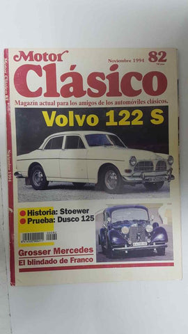 Motor Clasico numero 82, noviembre 1994: Volvo 122S