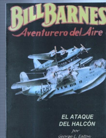 FACSIMIL: Bill Barnes aventurero del aire: El ataque del halcon