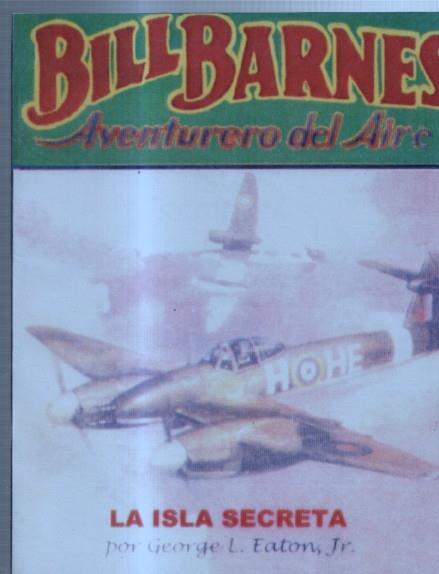 FACSIMIL: Bill Barnes aventurero del aire: La isla secreta y Un salvamento de emocion