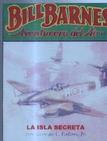 FACSIMIL: Bill Barnes aventurero del aire: La isla secreta y Un salvamento de emocion