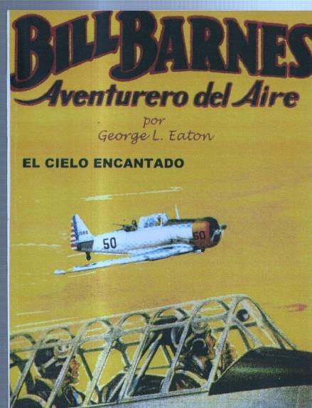 FACSIMIL: Bill Barnes aventurero del aire: El cielo encantado