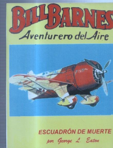 FACSIMIL: Bill Barnes aventurero del aire: Escuadron de muerte
