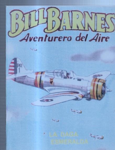 FACSIMIL: Bill Barnes aventurero del aire: La daga esmeralda