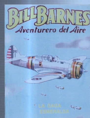 FACSIMIL: Bill Barnes aventurero del aire: La daga esmeralda