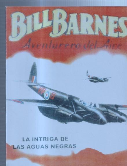 FACSIMIL: Bill Barnes aventurero del aire: La intriga de las aguas negra