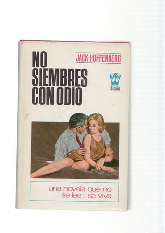 No siembres con odio