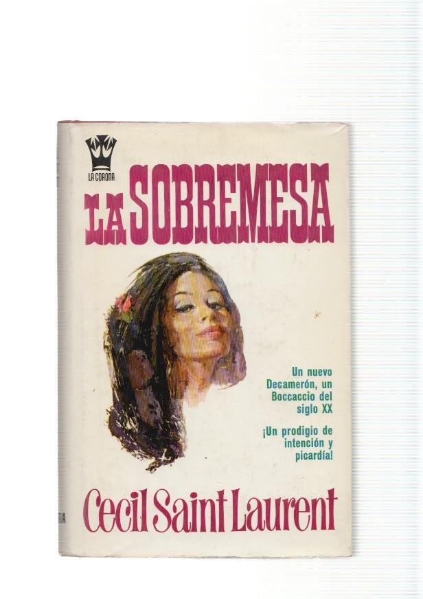 La sobremesa. ( Un nuevo Decameron, un Boccaccio del siglo XX )