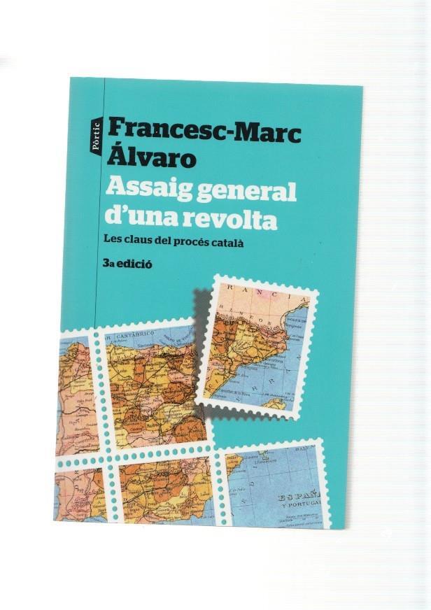 Assaig general d una revolta. Les claus del proces catala