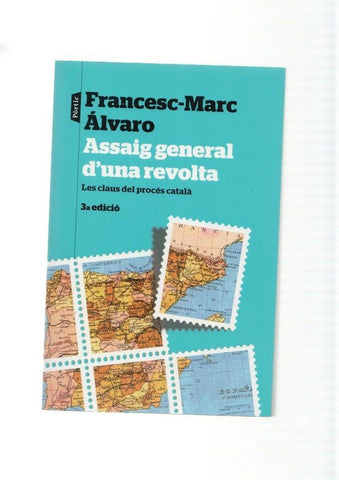 Assaig general d una revolta. Les claus del proces catala