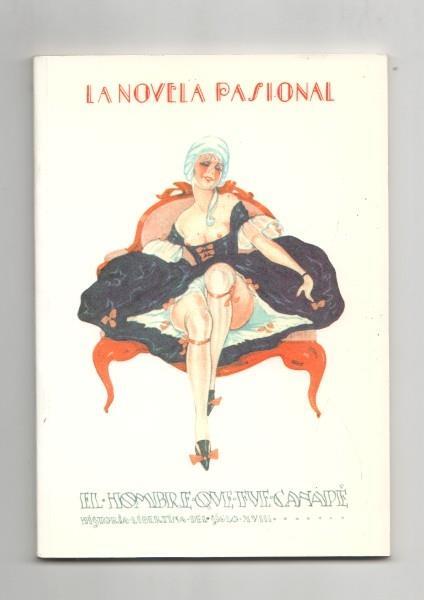 La Novela Pasional num 16: El hombre que fue canapé. Historia libertina del siglo XVIII