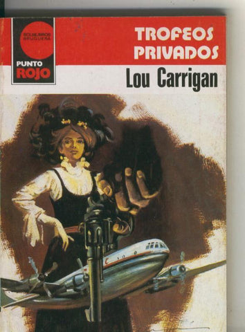 Lou Carrigan (Antonio Vera) Punto Rojo numero 1066: Trofeos privados