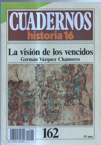 Revista Cuadernos Historia 16 numero 162: La vision de los vencidos (maya, azteca, inca)