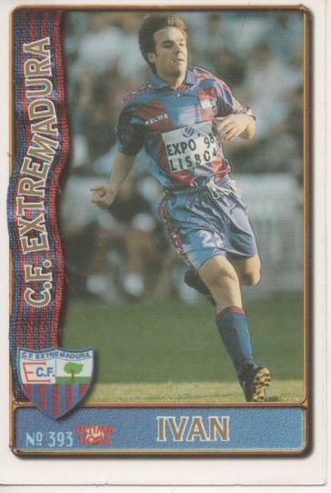 Cromo E003707: Trading Card. Las Fichas de la Liga 96-97. nº 393 "Ultima Hora" Ivan, C.F. Extremadura