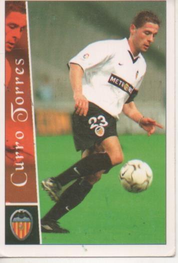 Cromo E003732: Trading Card. Las Fichas de la Liga 2003. nº 6, Curro Torres, Valencia C.F.