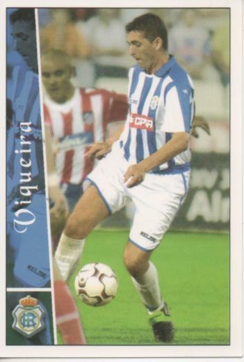 Cromo E003903: Trading Card. Las Fichas de la Liga 2003. nº 534 Viqueira, R.C. Recreativo de Huelva