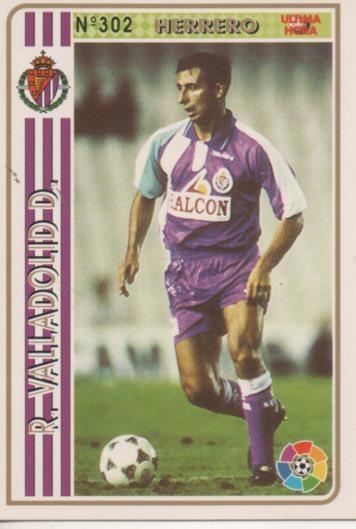 Cromo E003564: Trading Card. Las Fichas de la liga 94-95. nº 302 Herrero "Ultimoa Hora", R.Valladolid D.