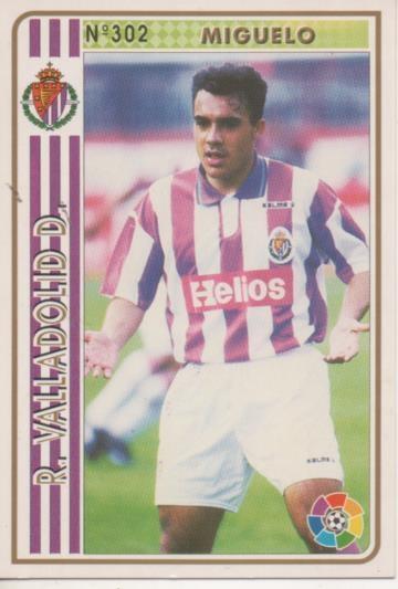 Cromo E003562: Trading Card. Las Fichas de la Liga 94-95. nº 302 Miguelo, R Valladolid D.