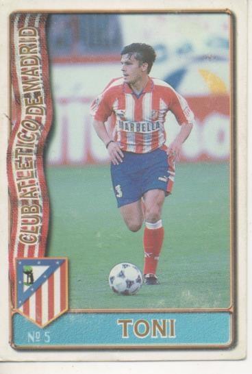 Cromo E003576: Trading Card. Las Fichas de la Liga 96-97. nº 5 Toni, Club Atl de Madrid