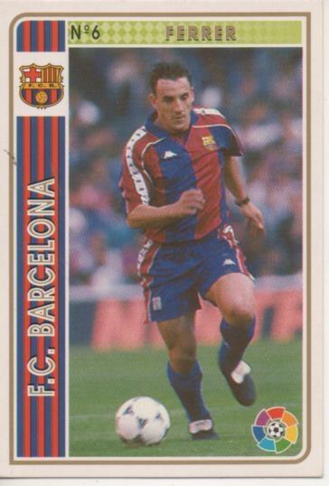 Cromo E003492: Trading Card. Las Fichas de la Liga 94-95. nº 6 Ferrer, F.C. Barcelona