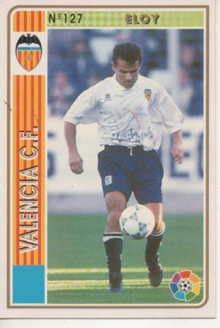 Cromo E003522: Trading Card. Las Fichas de la Liga 94-95. nº 127 Eloy, Valencia C.F,