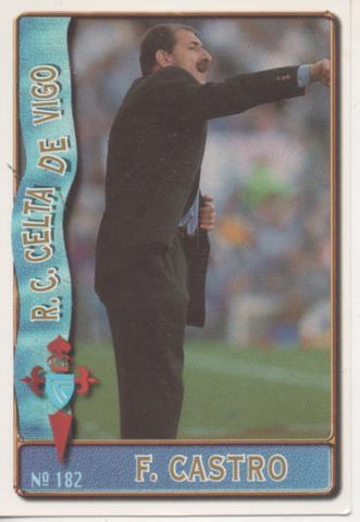 Cromo E003604: Trading Card. Las Fichas de la Liga 96-97. nº 182 F.Castro, R.C. Celta de Vigo