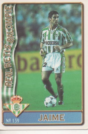 Cromo E003599: Trading Card. Las Fichas de la Liga 96-97. nº 139 Jaime, Real Betis Balonpié