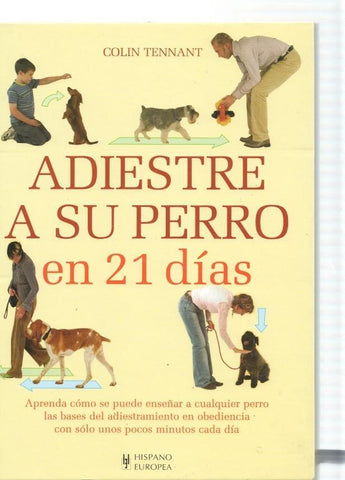 Adiestre a su perro en 21 dias