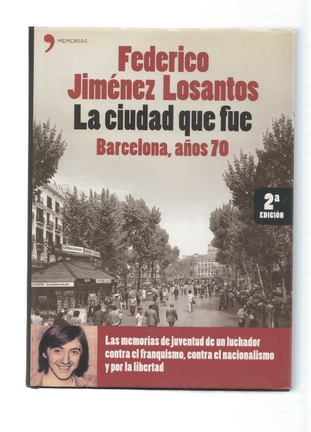 La ciudad que fue. Barcelona, años 70. Las memorias de juventud de un luchador