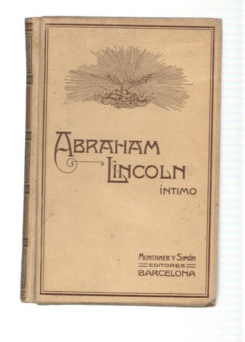 Abraham Lincoln. Intimo