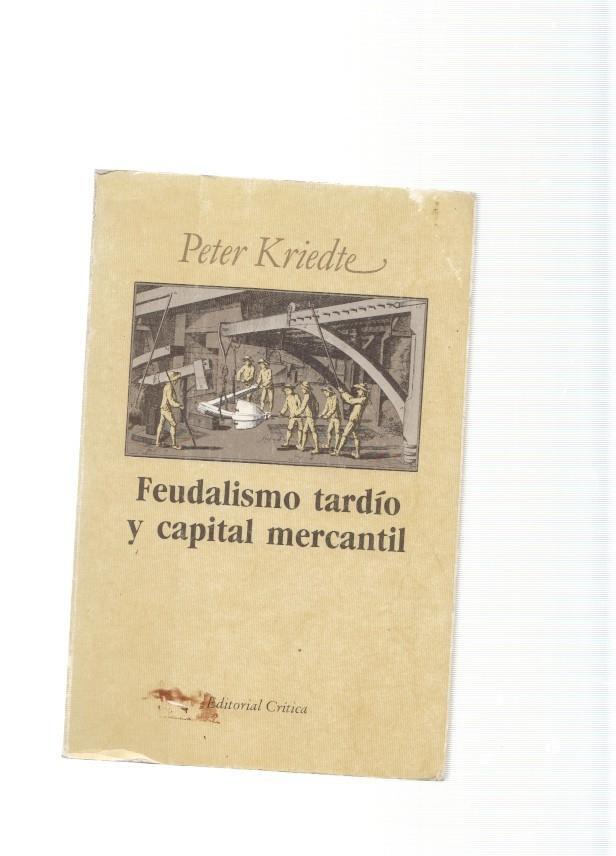 Feudalismo tardio y capital mercantil