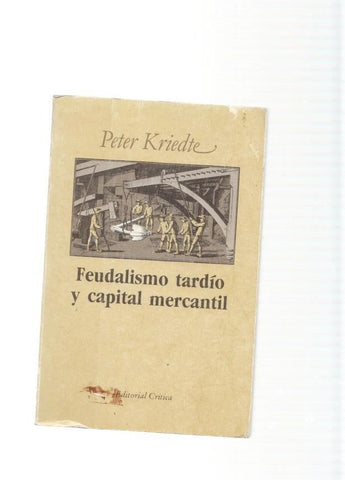 Feudalismo tardio y capital mercantil