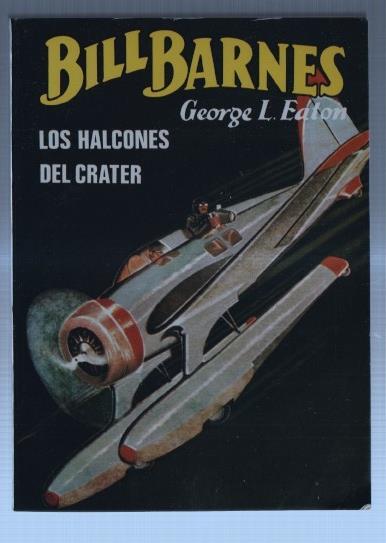 Bill Barnes numero 01: Los halcones del crater