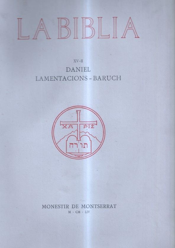 Monestir de Montserrat: La Biblia vol XX-II DANIEL : LAMENTACIONS-BARUCH