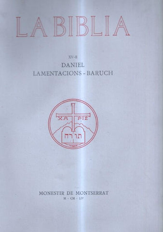 Monestir de Montserrat: La Biblia vol XX-II DANIEL : LAMENTACIONS-BARUCH