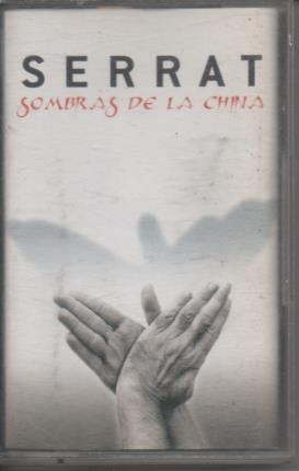 Cassette E00525: Serrat Sombras de la China