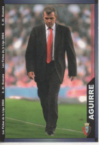 Cromo E004293: Trading Card. Las Fichas de la Liga 2004. nº 273 Aguirre. Entrenador. C.A. Osasuna