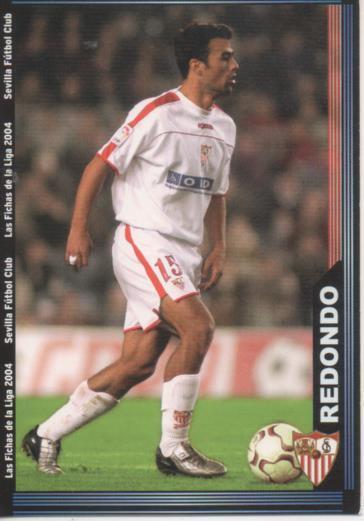 Cromo E004290: Trading Card. Las  fichas de la Liga 2004. nº 256 Redondo. Defensa. Sevilla C.F.