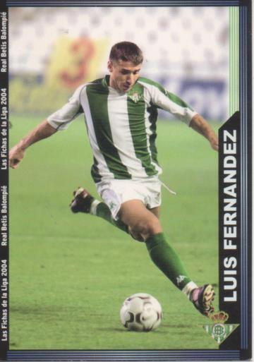 Cromo E004283: Trading Card. Las Fichas de la Liga 2004. nº 202 Luis Fernández. Defensa. R. Betis Balonpié