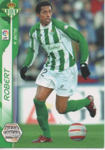 Cromo E004124: Trading Card. Mega Cracks 06-07. nº 71 Robert. Delantero. R. Betis Balonpié